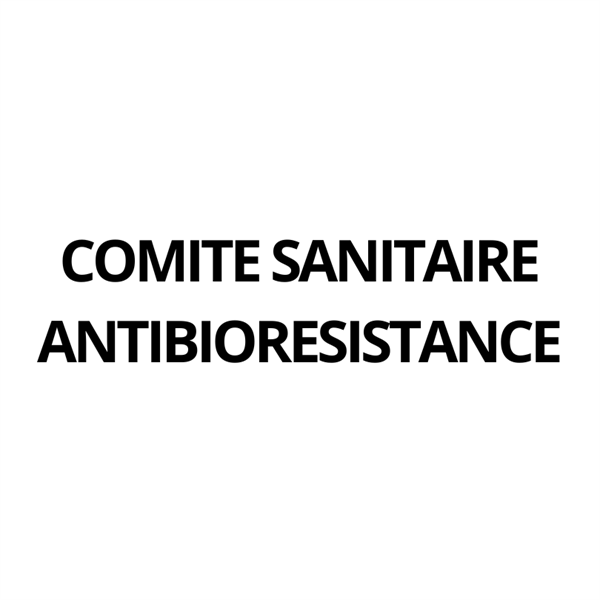 COMITE SANITAIRE ANTIBIORESISTANCE